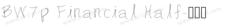 BW7p Financial Half字体转换